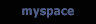 Myspace